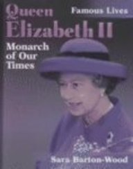 Stock image for Queen Elizabeth II : Monarch of Our Times for sale by Better World Books