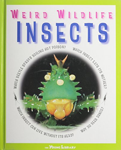 Insects (Weird Wildlife) (9780739848555) by Claybourne, Anna