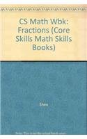 Stock image for CS Math Wbk: Fractions (Core Skills Math Skills Books) for sale by HPB-Red
