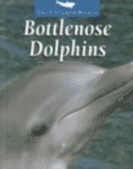 Stock image for Bottlenose Dolphins (The Untamed World) for sale by Library House Internet Sales
