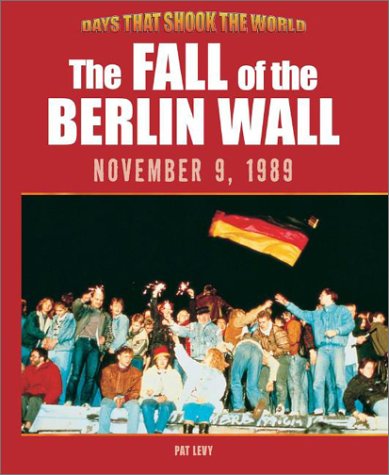 Stock image for The Fall of the Berlin Wall for sale by ThriftBooks-Dallas