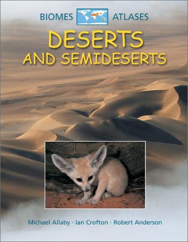 Imagen de archivo de Deserts and Semideserts (Biomes Atlases) a la venta por SecondSale