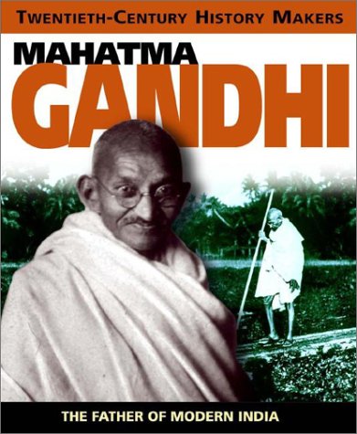 Imagen de archivo de Mahatma Gandhi (20Th-Century History Makers) a la venta por SecondSale