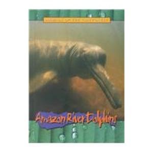 Beispielbild fr Amazon River Dolphins zum Verkauf von Better World Books