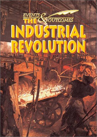 Imagen de archivo de The Industrial Revolution a la venta por Better World Books