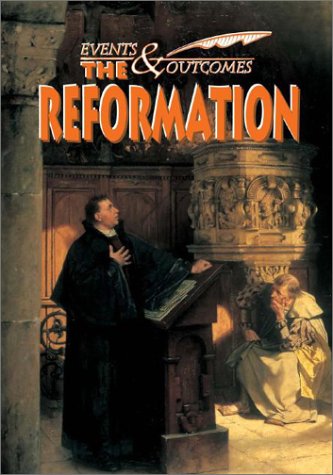 Imagen de archivo de The Reformation (Events Outcomes) a la venta por Books of the Smoky Mountains