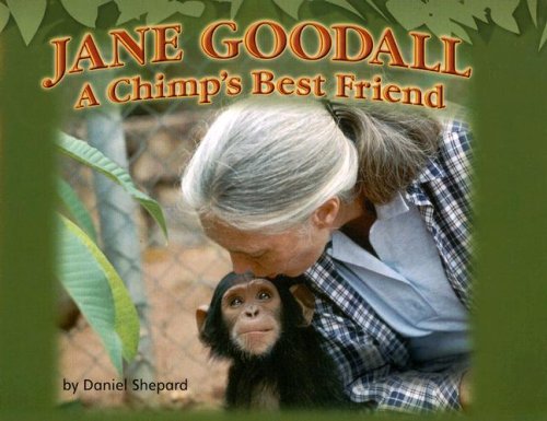 Imagen de archivo de Jane Goodall: A Chimp's Best Friend a la venta por ThriftBooks-Dallas