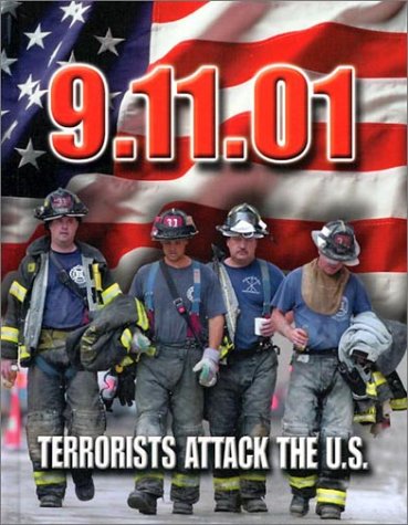Stock image for 09/11/2001 12:00:00 Am : Terrorists Attack the U. S. for sale by Better World Books