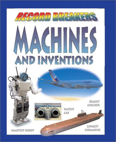 Machines and Inventions (Record Breakers) (9780739863237) by Jefferis, David