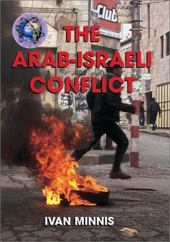 9780739863404: The Arab-Israeli Conflict (Troubled World Series)