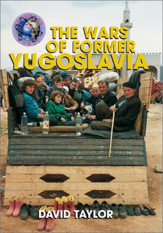 Beispielbild fr The Wars of Former Yugoslavia (Troubled World) zum Verkauf von BooksRun