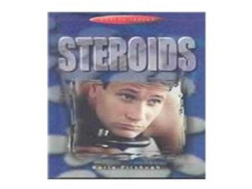 Steroids (Health Issues) (9780739864265) by Fitzhugh, Karla