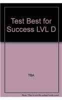 Test Best for Success LVL D (9780739867303) by TBA Steck-Vaughn Company