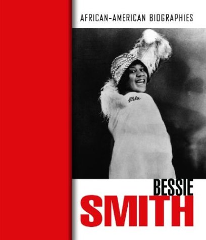 Bessie Smith (African-American Biographies) - Manera, Alexandria