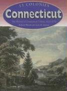 9780739868775: Connecticut: The History of Connecticut Colony (13 Colonies Series)