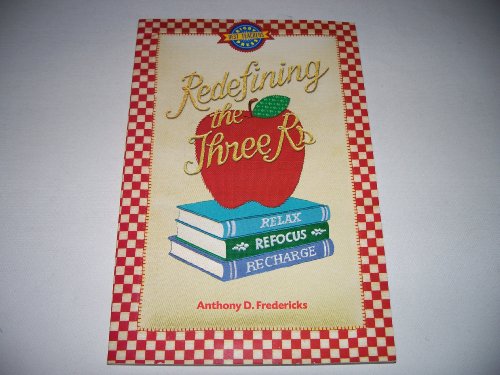 9780739875988: Redefining the Three R's: Relax, Refocus, Recharge