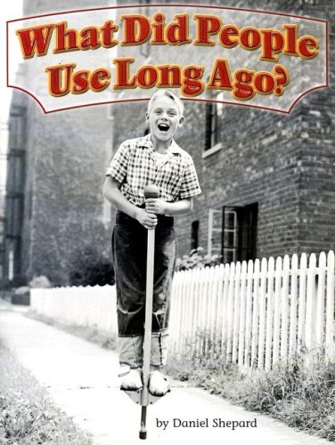 Imagen de archivo de What Did People Use Long Ago? a la venta por Better World Books