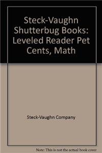 Beispielbild fr Steck-Vaughn Shutterbug Books: Leveled Reader Pet Cents, Math zum Verkauf von Better World Books