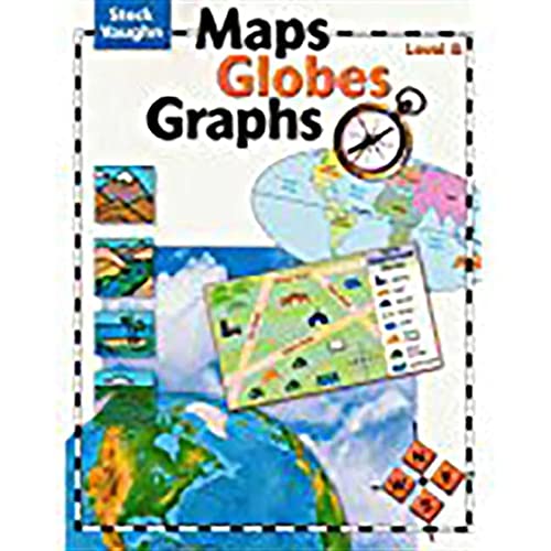 9780739891025: Maps, Globes, Graphs: Student Edition Level B