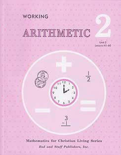 Stock image for Working Arithmetic : Unit 2 Lessons 41-60 for sale by Better World Books