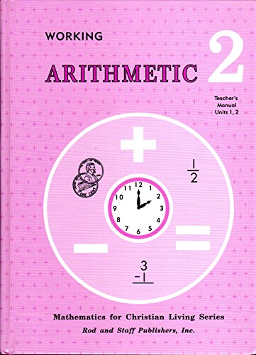 Stock image for Working Arithmetic 2: Teacher Manual, Unit 1-2 for sale by Goodwill Books