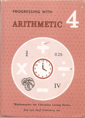 Stock image for Progressing with arithmetic grade 4 (Mathematics for Christian living series) for sale by KuleliBooks