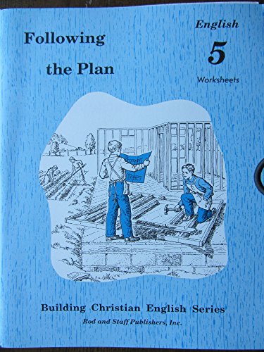 Stock image for Following the Plan, English 5 Worksheets (Building Christian English Series) for sale by HPB-Red