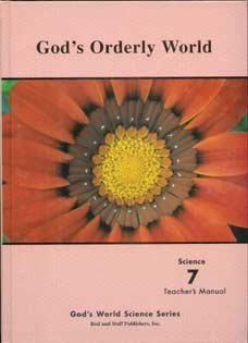 Stock image for God's Orderly World Grade 7 Science Teacher's Manual for sale by ThriftBooks-Reno