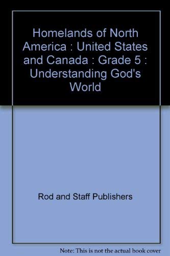 9780739906453: Homelands of North America History & Geography 5 United States and Canada / Understanding God's World Series