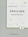 Stock image for Spelling By Sound and Structure for Christian Schools Grade 4 Teacher's Manual for sale by SecondSale