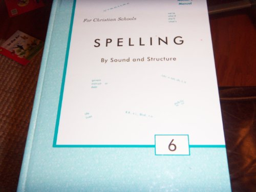 Stock image for Spelling By Sound and Structure, Grade 6 Teacher's Manual (Spelling By Sound and Structure) for sale by ThriftBooks-Atlanta