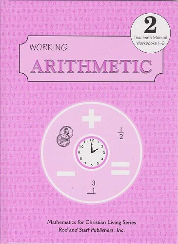 Stock image for Working Arithmetic Grade 2 Teachers Manual Workbooks 1-2 for sale by Goodwill Southern California