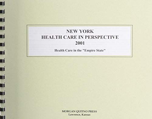 New York Health Care in Perspective 2001: A Statistical View of Health Care in the Empire State (9780740104312) by Morgan, Kathleen O'Leary