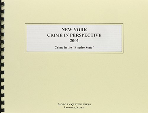 New York Crime in Perspective 2001: A Statistical View of Crime in the Empire State (9780740104817) by Morgan, Kathleen O'Leary