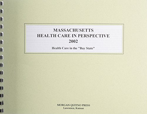 Massachusetts Health Care in Perspective 2002 (9780740106200) by Morgan, Kathleen O'Leary