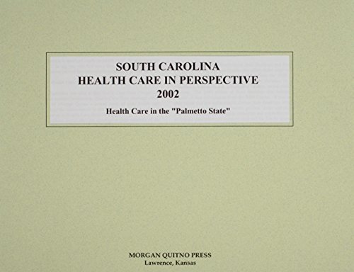 South Carolina Health Care in Perspective 2002 (9780740106392) by Morgan, Kathleen O'Leary