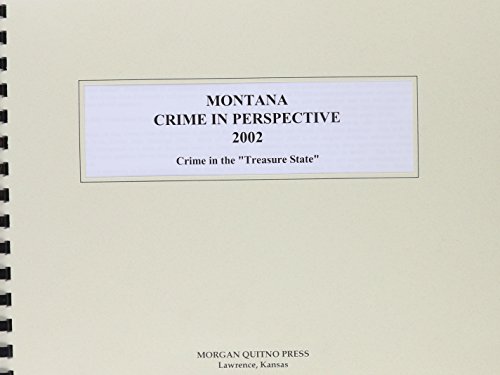 Montana Crime in Perspective 2002 (9780740106750) by Morgan, Kathleen O'Leary