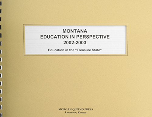Montana Education in Perspective 2002-2003 (9780740108259) by Morgan, Kathleen O'Leary