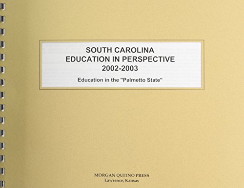 South Carolina Education in Perspective 2002-2003 (9780740108396) by Morgan, Kathleen O'Leary