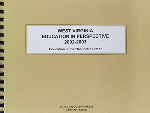 West Virginia Education in Perspective 2002-2003 (9780740108471) by Morgan, Kathleen O'Leary
