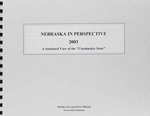 Nebraska in Perspective 2003 (9780740108761) by Morgan, Kathleen O'Leary