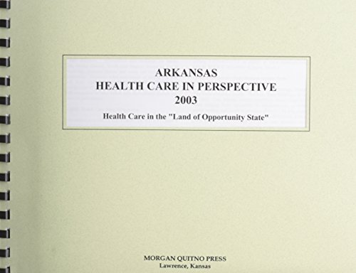 Arkansas Health Care in Perspective 2003 (9780740109539) by Morgan, Kathleen O'Leary