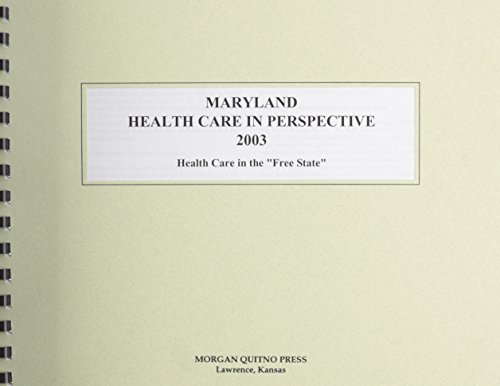Maryland Health Care in Perspective 2003 (9780740109690) by Morgan, Kathleen O'Leary