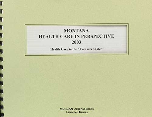 Montana Health Care in Perspective 2003 (9780740109751) by Morgan, Kathleen O'Leary