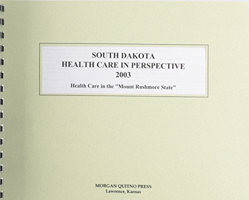 South Dakota Health Care in Perspective 2003 (9780740109904) by Morgan, Kathleen O'Leary