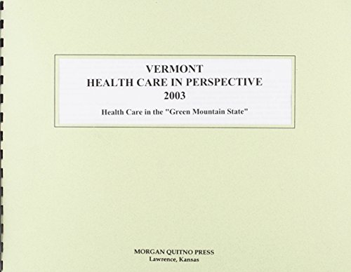 Vermont Health Care in Perspective 2003 (9780740109942) by Morgan, Kathleen O'Leary