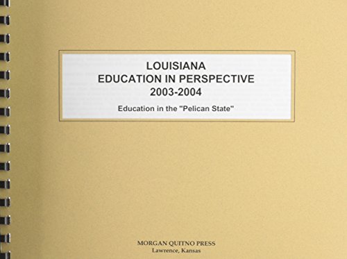 Louisiana Education in Perspective 2003-2004 (9780740111174) by Morgan, Kathleen O'Leary