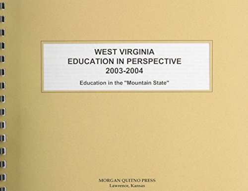 West Virginia Education in Perspective 2003-2004 (9780740111471) by Morgan, Kathleen O'Leary