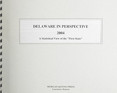Delaware in Perspective 2004 (9780740112072) by Morgan, Kathleen O'Leary