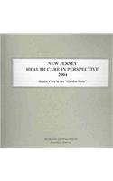 New Jersey Health Care in Perspective 2004 (New Jersey Health Care in Perspective) (9780740112799) by Scott E. Morgan